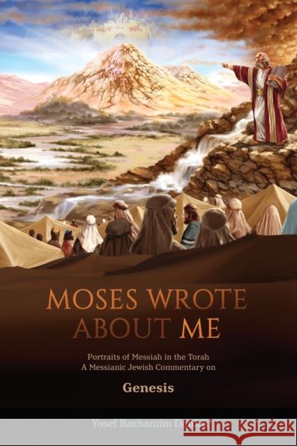 Moses Wrote About Me: Portraits of Messiah in the Torah Danieli, Yosef Rachamim 9781647186593 Booklocker.com - książka