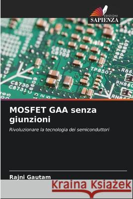 MOSFET GAA senza giunzioni Rajni Gautam 9786207596690 Edizioni Sapienza - książka
