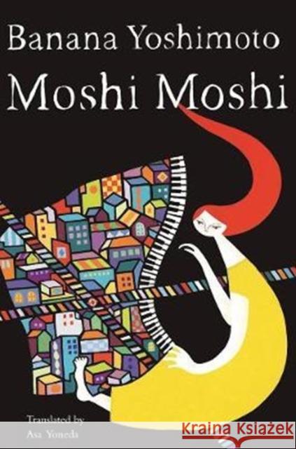 Moshi Moshi Banana Yoshimoto Asa Yoneda 9781640090156 Counterpoint - książka