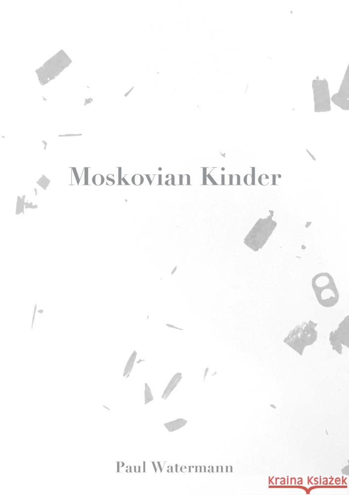 Moskovian Kinder Watermann, Paul 9783946392378 Gans Verlag Berlin - książka