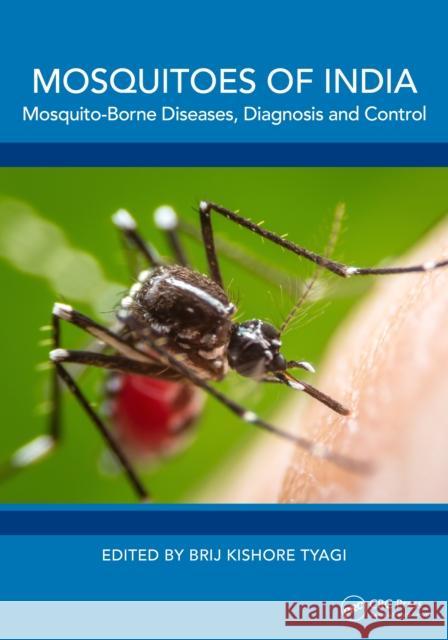 Mosquitoes of India: Mosquito-Borne Diseases, Diagnosis and Control  9781032354620 Taylor & Francis Ltd - książka