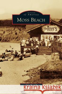 Moss Beach June Morrall 9781531653446 Arcadia Library Editions - książka