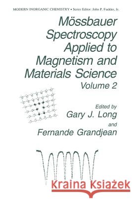Mössbauer Spectroscopy Applied to Magnetism and Materials Science Long, G. J. 9781489917652 Springer - książka
