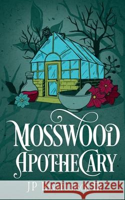 Mosswood Apothecary Jp Rindfleisc 9781958924259 9th Publishing LLC - książka