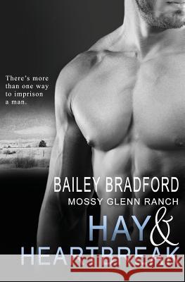Mossy Glenn Ranch: Hay and Heartbreak Bailey Bradford 9781784308186 Pride & Company - książka