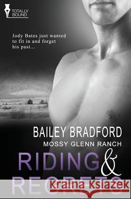 Mossy Glenn Ranch: Riding and Regrets Bailey Bradford 9781781847763 Totally Bound Publishing - książka