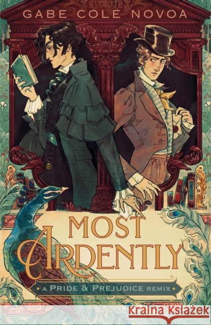 Most Ardently: A Pride & Prejudice Remix Gabe Cole Novoa 9781250869784 Square Fish - książka