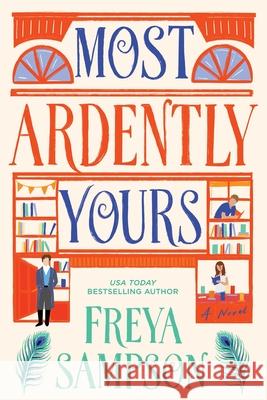 Most Ardently Yours Freya Sampson 9781464277894 Sourcebooks Landmark - książka