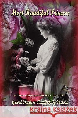 Most Beautiful Princess Christina Croft 9780955985300 Hilliard and Croft - książka