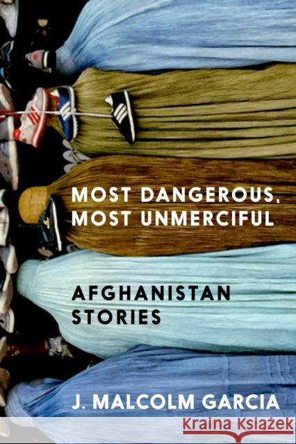 Most Dangerous, Most Unmerciful J. Malcolm Garcia 9781644212035 Seven Stories Press,U.S. - książka