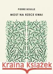 Most na rzece Kwai Pierre Boulle 9788368191264 ArtRage - książka