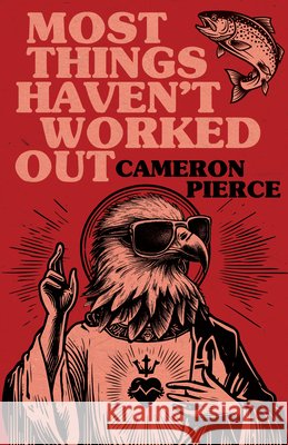 Most Things Haven't Worked Out  9781968043346 Clash Books - książka