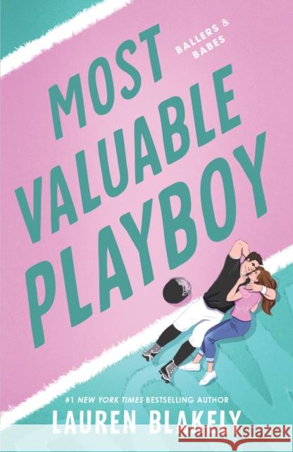 Most Valuable Playboy: A Friends to Lovers Fake Dating Sports Romance Lauren Blakely 9781464238451 Sourcebooks, Inc - książka