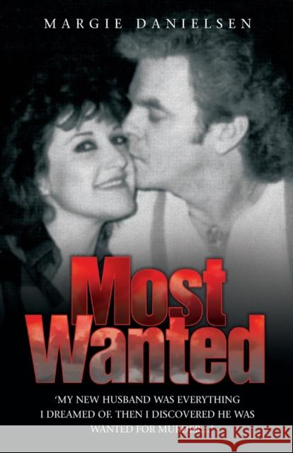 Most Wanted Margie Danielsen 9781844545742 John Blake Publishing Ltd - książka