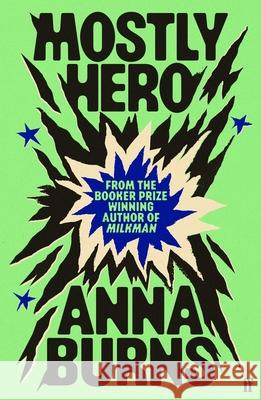 Mostly Hero Anna Burns 9780571399734 Faber & Faber - książka