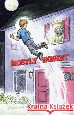 Mostly Honest Roger Anderson 9781698715827 Trafford Publishing - książka