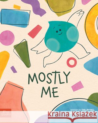 Mostly Me Collin Hall Crystal Dawn Chaffee 9781737240471 Gloo Books - książka