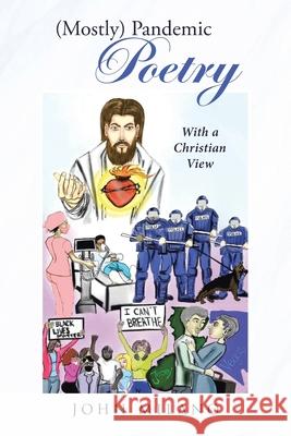 (Mostly) Pandemic Poetry: With a Christian View John Milano 9781662427589 Page Publishing, Inc. - książka