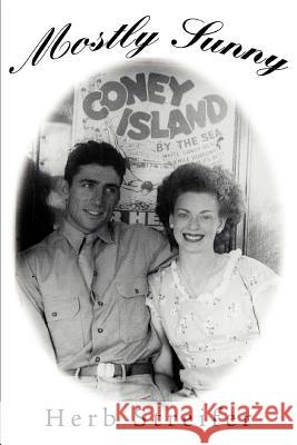 Mostly Sunny Herb Streifer 9780595291076 iUniverse - książka