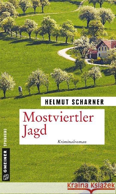 Mostviertler Jagd : Kriminalroman Scharner, Helmut 9783839225219 Gmeiner-Verlag - książka