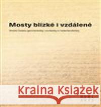 Mosty blízké i vzdálené Aleš Urválek 9788021092525 Masarykova univerzita Brno - książka