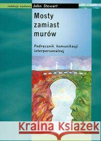 Mosty zamiast murów Podręcznik komunikacji interpersonalnej  9788301145132 Wydawnictwo Naukowe PWN - książka