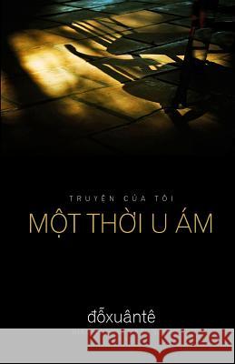 Mot Thoi U Am Te Xuan Do 9781523998197 Createspace Independent Publishing Platform - książka