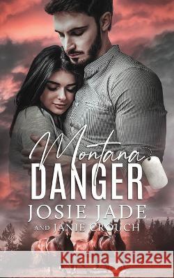 Motana Danger Josie Jade Janie Crouch 9781950802470 Calamittie Jane Publishing - książka