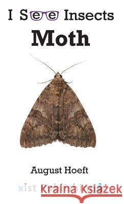 Moth August Hoeft 9781532433528 Xist Publishing - książka