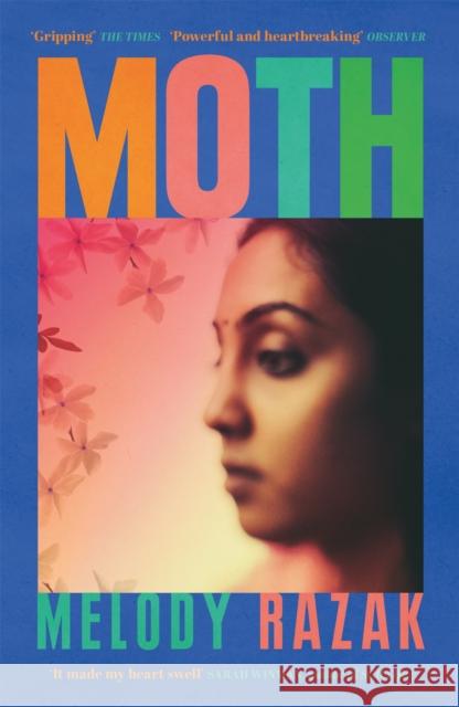 Moth: The powerful story of a family attempting to hold themselves together through the heartbreak of Partition Melody Razak 9781474619257 Orion Publishing Co - książka
