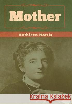 Mother Kathleen Norris 9781618956743 Bibliotech Press - książka