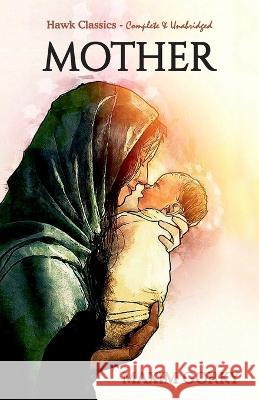 Mother Maxim Gorky 9789392322716 Hawk Press - książka