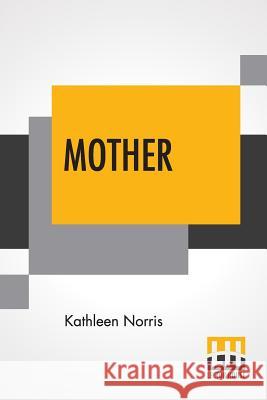 Mother: A Story Kathleen Norris 9789353362188 Lector House - książka