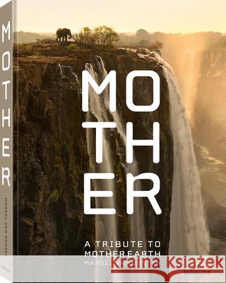 Mother: A Tribute to Mother Earth Marsel van Oosten 9783961716456 teNeues Verlag GmbH - książka