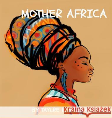 Mother Africa Taylre Malloy 9781098761721 Taylre Rene Malloy - książka