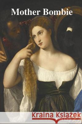 Mother Bombie John Lyly 9781409210801 Lulu.com - książka