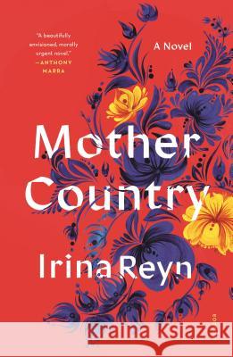 Mother Country Irina Reyn 9781250300898 Picador USA - książka