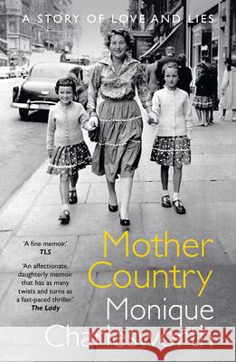 Mother Country: A Story of Love and Lies Monique Charlesworth 9781915635990 Whitefox Publishing Ltd - książka