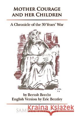 Mother Courage and Her Children Bertolt Brecht Eric Bentley 9780573698415 Samuel French Trade - książka