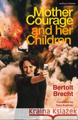 Mother Courage and Her Children Bertolt Brecht, Tony Kushner 9781474260572 Bloomsbury Publishing PLC - książka