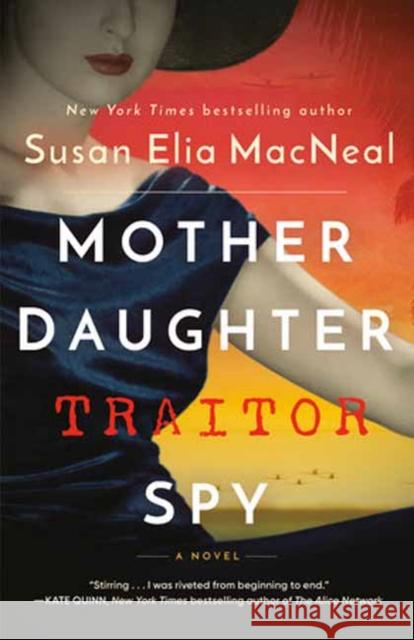 Mother Daughter Traitor Spy: A Novel Susan Elia MacNeal 9780593156971 Random House USA Inc - książka