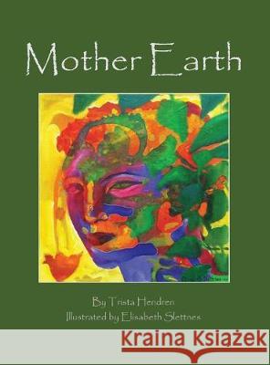 Mother Earth Trista Hendren Elisabeth Slettnes 9788293725084 Trista Hendren - książka