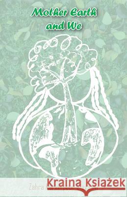Mother Earth and We Zahra Karimipour Siavashi 9781490770024 Trafford Publishing - książka