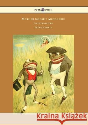 Mother Goose's Menagerie - Illustrated by Peter Newell Carolyn Wells Peter Newell (University of East Anglia,  9781473320178 Pook Press - książka