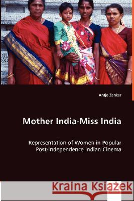 Mother India-Miss India Antje Zenker 9783836475716 VDM Verlag - książka