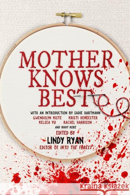 Mother Knows Best: Tales of Homemade Horror  9781645481393 Vesuvian Books - książka