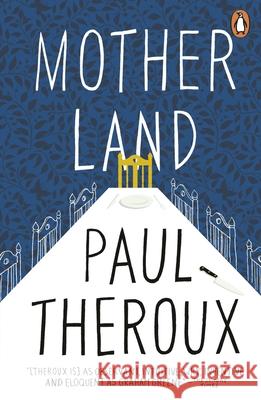 Mother Land Theroux Paul 9780141048789 Penguin Books Ltd - książka