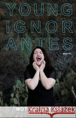 Mother Nature: March 2019 Young Ignorantes 9781799037644 Independently Published - książka