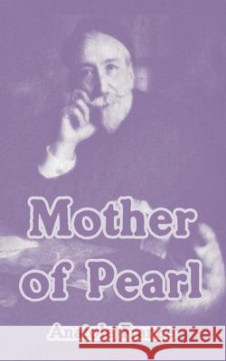 Mother of Pearl Anatole France 9781410105165 Fredonia Books (NL) - książka