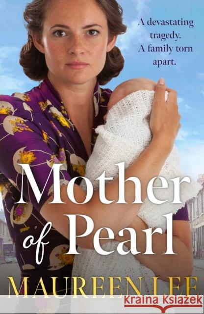 Mother Of Pearl: A heart-wrenching Liverpool saga about families and their secrets Maureen Lee 9781398714809 Orion Publishing Co - książka